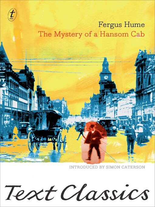 Title details for The Mystery of a Hansom Cab by Fergus Hume - Available
